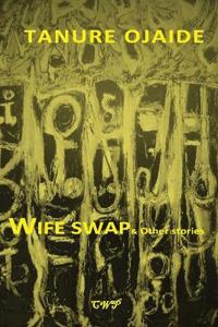 Wife Swap & other stories