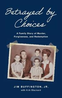 Bokomslag for "Betrayed by Choices"