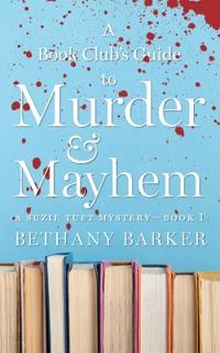 Kirjan kansi "A Book Club's Guide to Murder & Mayhem"