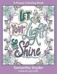 Let Your Light So Shine