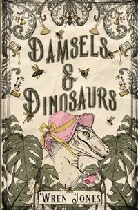 Damsels and Dinosaurs