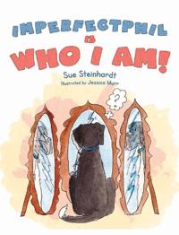 Bokomslag for "Imperfect Phil is Who I Am!"