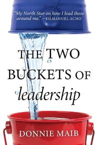 Bokomslag för "The Two Buckets of Leadership"