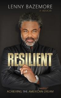 Resilient - Achieving the American Dream