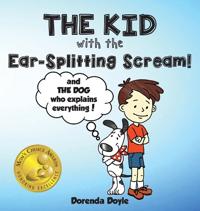 Bokomslag for "THE KID with the EAR-SPLITTING SCREAM!"