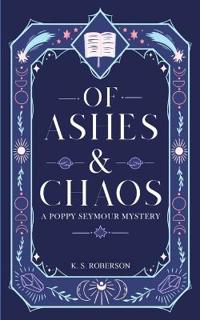 Of Ashes and Chaos