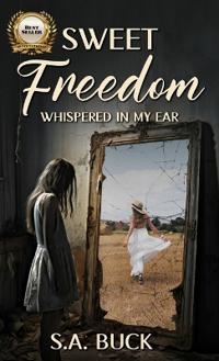 Bokomslag för "Sweet Freedom Whispered In My Ear"