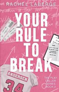 Your Rule to Break