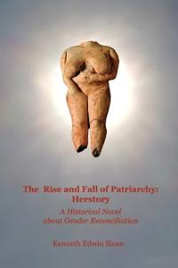 The Rise and Fall of Patriarchy