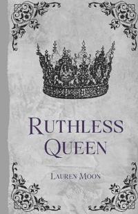 Ruthless Queen