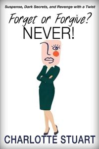 Forget or Forgive? NEVER!