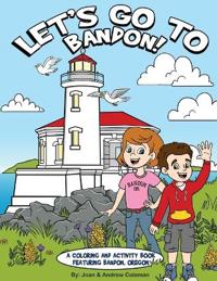 Let's Go to Bandon!