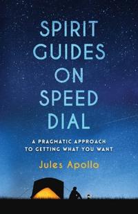 Spirit Guides on Speed Dial