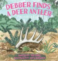 Bokomslag for "Debber Finds A Deer Antler"