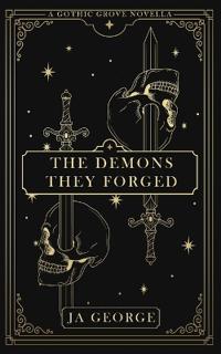 The Demons They Forged