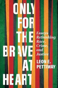 Bokomslag for "Only For the Brave At Heart"