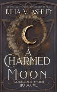 Bokomslag för "A Charmed Moon"