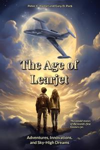 Bokomslag för "The Age of Learjet"