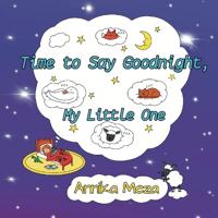 Time to Say Goodnight, My Little One