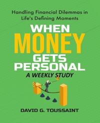 When Money Gets Personal--A Weekly Study
