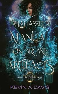 Tallahassee's Manual on Arcane Artifacts