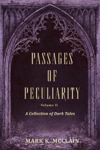Passages of Peculiarity 2