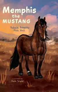 Bokomslag för "Memphis the Mustang"