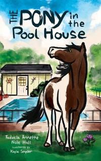 Bokomslag för "The Pony in the Pool House"
