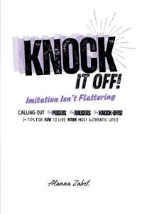 Knock It Off!