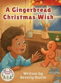 A Gingerbread Christmas Wish