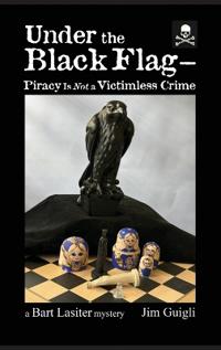 Bokomslag för "Under the Black Flag - Piracy Is Not a Victimless Crime"