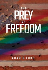 Bokomslag för "The Prey of Freedom"