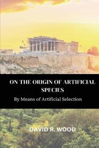 On the Origin of Artificial Species