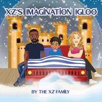 Bokomslag för "XZ's Imagination Igloo"