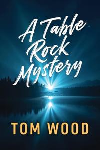 Bokomslag för "A Table Rock Mystery"