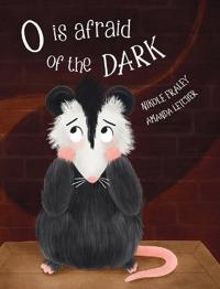Bokomslag för "O Is Afraid of the Dark"