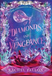 Of Diamonds and Vengeance