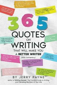 Bokomslag för "365 Quotes on Writing That Will Make You a Better Writer"