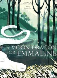 Bokomslag för "A Moon Dragon for Emmaline"
