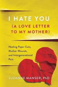 Bokomslag för "I Hate You (A Love Letter to My Mother)"