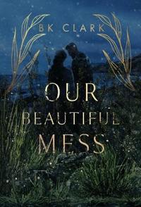 Bokomslag för "Our Beautiful Mess"