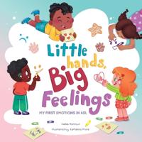 Little Hands, Big Feelings
