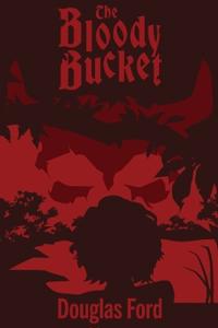 The Bloody Bucket