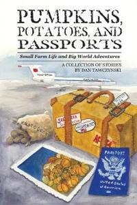 Pumpkins, Potatoes, and Passports