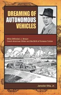 Dreaming of Autonomous Vehicles