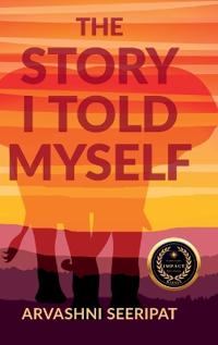 Bokomslag for "The Story I Told Myself"