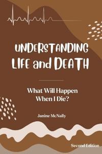 Understanding Life and Death
