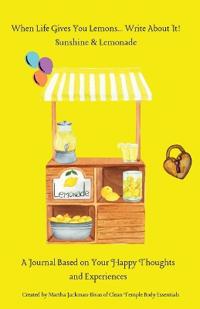 When Life Gives You Lemons... Write About It!
