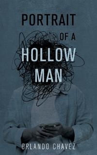 Portrait of a Hollow Man