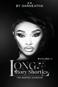 Long Story Shorties